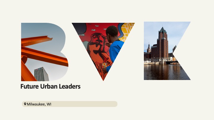 Future Urban Leaders cover slide with BVK letter shapes and Milwaukee, WI label