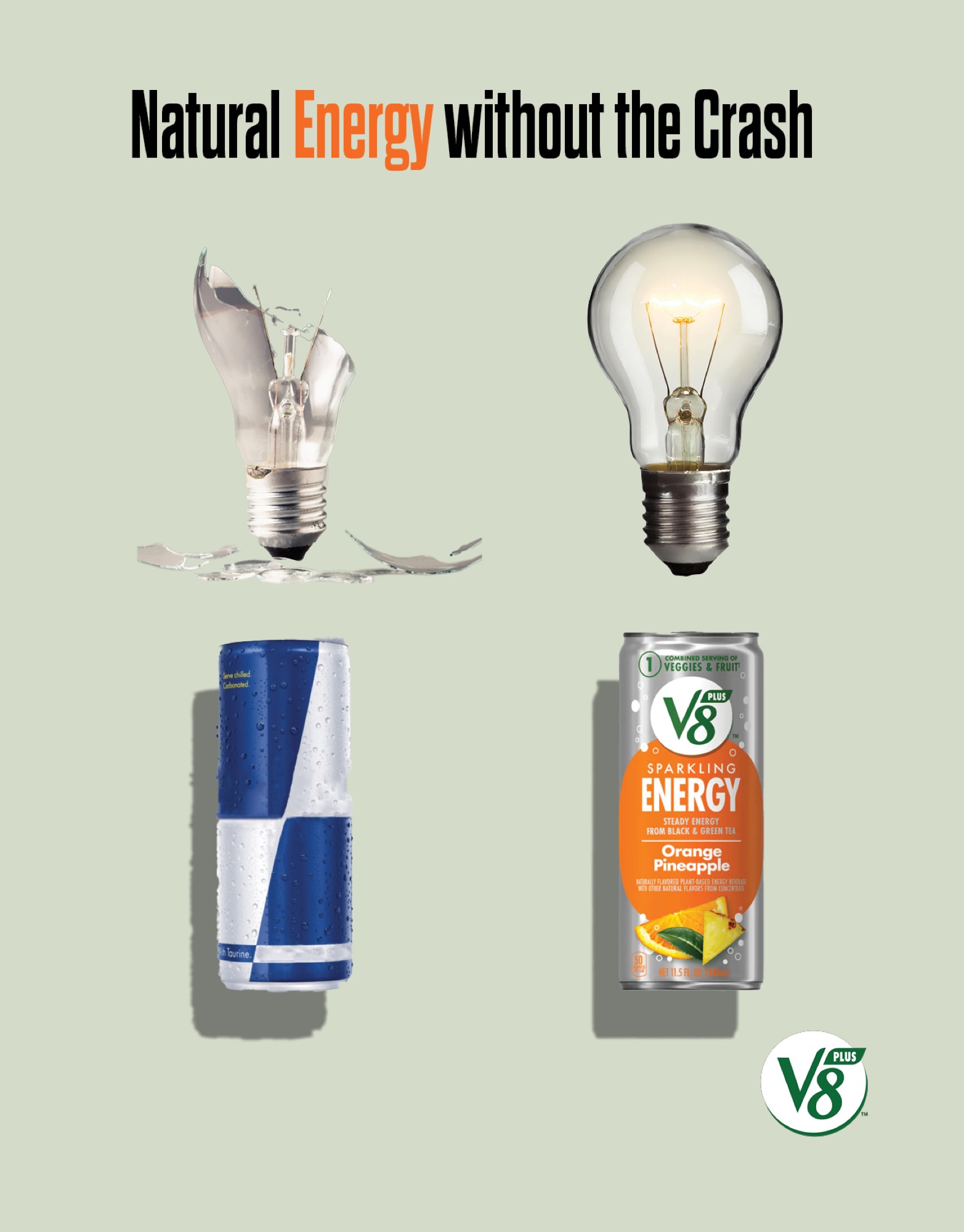 Natural Energy without the Crash: broken bulb, Red Bull vs. lit bulb, V8